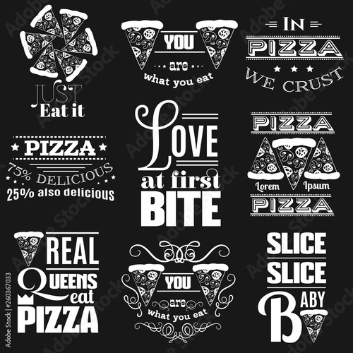 Collection of quote typographical background about pizza. Template for card, poster, banner, print for t-shirt. 