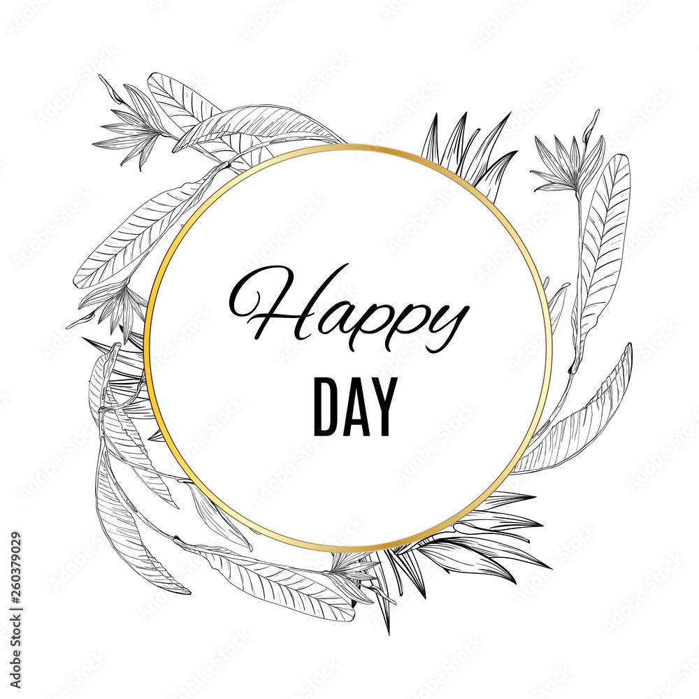 Obraz premium Happy day flower blossom strelizia in circle. Spring invitation card
