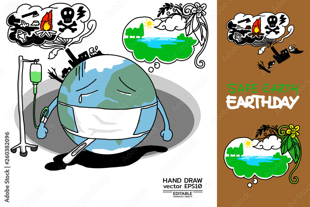 Safe Earth - Earth Day By Hand Draw Style Vector. Show Sick Earth Crying  With Infusion Set And Thinking About Nature But Fear Of Pollution Royalty  Free SVG, Cliparts, Vectors, and Stock