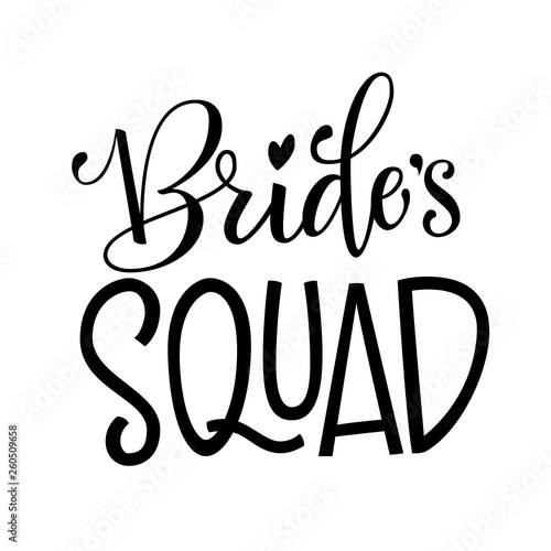 Bride's Squad - HenParty modern calligraphy and lettering for cards, prints, t-shirt design