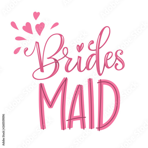Bridesmaid - HenParty modern calligraphy and lettering for cards  prints  t-shirt design
