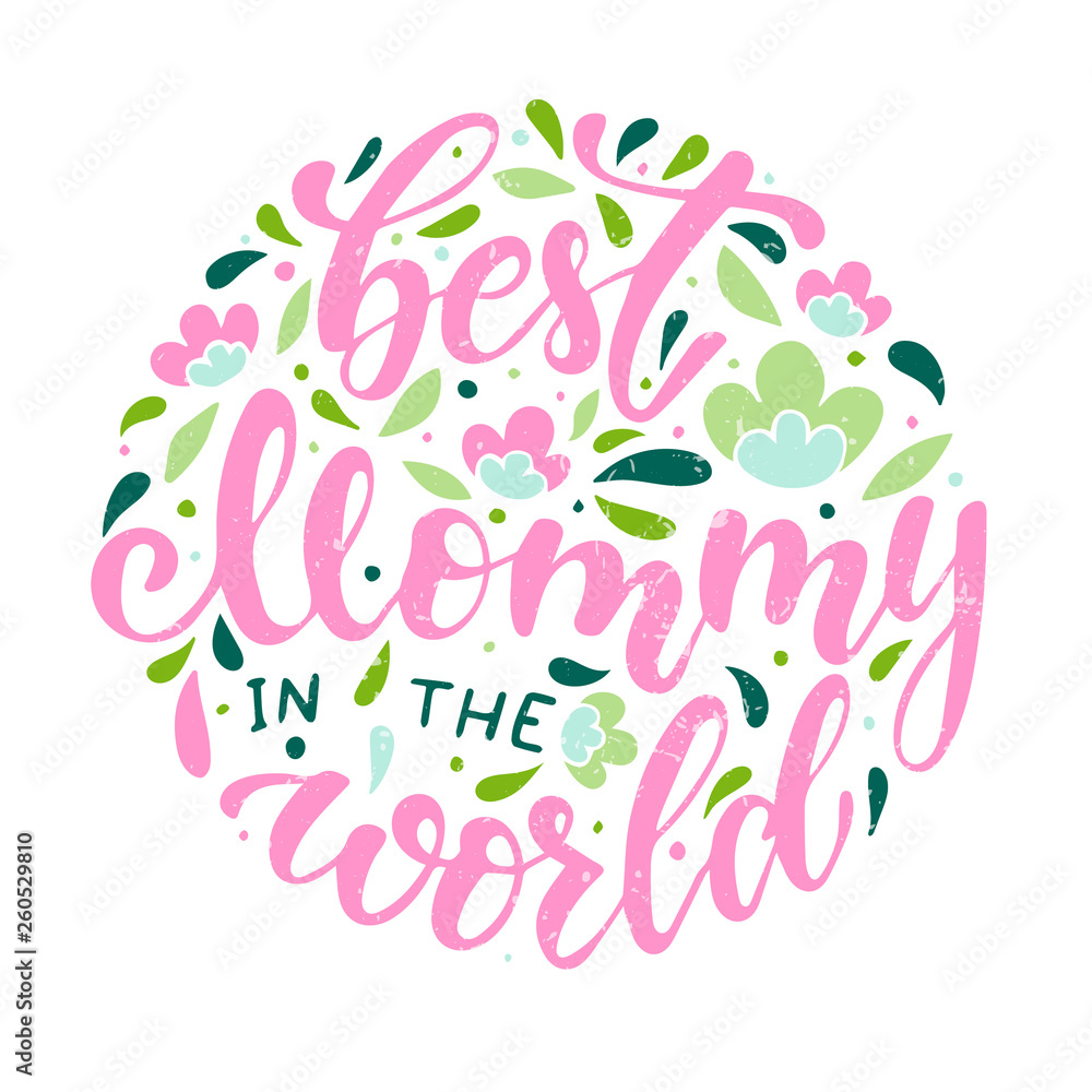 Creative hand lettering quote for Mother's day posters, banners, cards and prints Creative hand lettering quote for Mother's day posters, banners, cards and prints