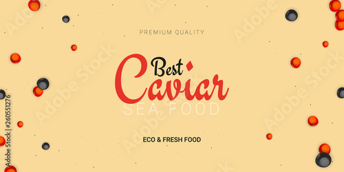 Caviar banner. Delicious seafood background. Caviar vector illustration. Natural and healthy luxury food. Design for fish menu. Vector Illustration.