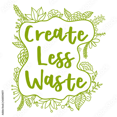 Create less waste. Zero Waste Concept. Vector illustration.