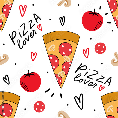 Seamless pattern with pizza and lettering phrase pizza lover for print, textile, fabric. Funny food background.