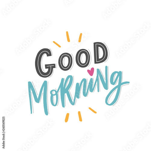 Hand drawn lettering phrase good morning for print, photo overlay, decor. Modern calligraphy slogan.