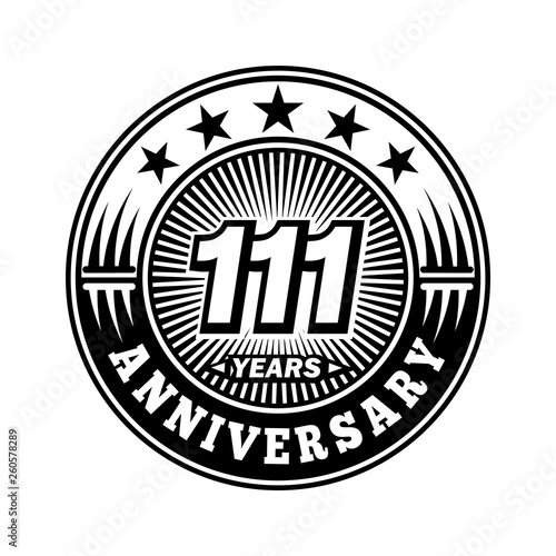 111 years anniversary. Anniversary logo design. Vector and illustration.