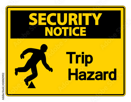 Security notice Trip Hazard Symbol Sign on white background,Vector illustration