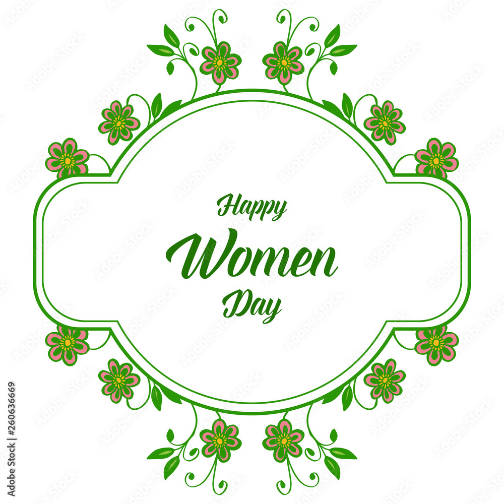 Vector illustration template happy women day with design green leaf flower frame