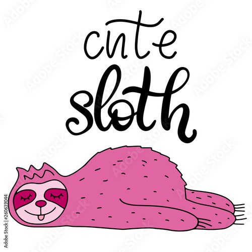 Cute slow sloth with lettering vector illustration.