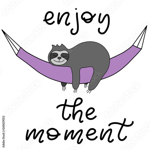 Cute slow sloth with lettering vector illustration.