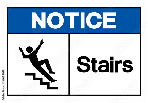 Notice Stairs Symbol Sign, Vector Illustration, Isolate On White Background Label. EPS10