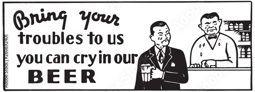 Bring Your Troubles To Us 2 - Retro Ad Art Banner