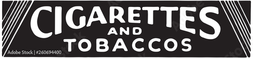 Cigarettes And Tobaccos - Retro Ad Art Banner