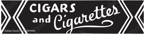 Cigarettes And Tobaccos  - Retro Ad Art Banner