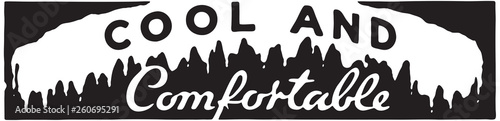 Cool And Comfortable - Retro Ad Art Banner