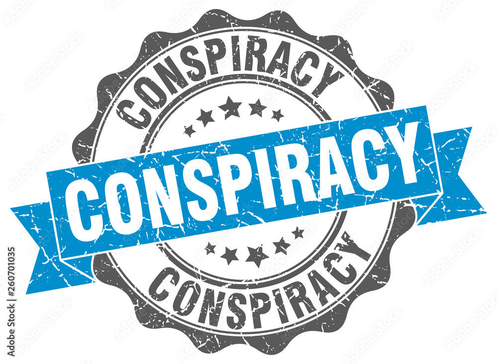Obraz premium conspiracy stamp. sign. seal