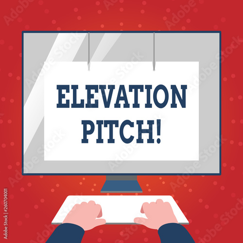 Writing note showing Elevator Pitch. Business concept for short description of product business idea given to investor Hands on Keyboard Front White Monitor with Screen Protector photo