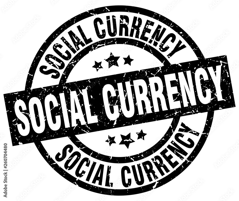 social currency round grunge black stamp social currency round grunge black stamp