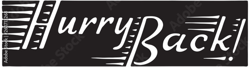 Hurry Back - Retro Ad Art Banner