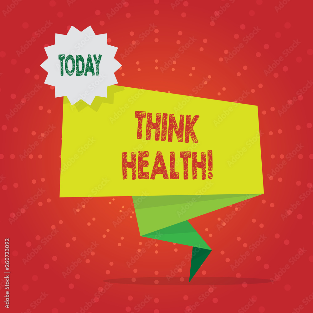 Fototapeta premium Writing note showing Think Health. Business concept for state of complete physical mental and social well being Two Tone Green Folded Back Banner Strip with Stamp Sticker