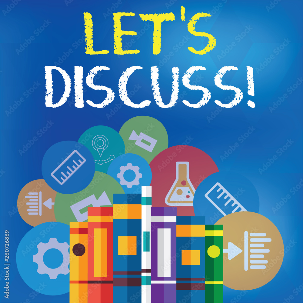 Text sign showing Let S Discuss. Business photo text asking someone to talk about something with demonstrating or showing Books Arranged Standing Up in Row with Assorted Educational Icons Behind