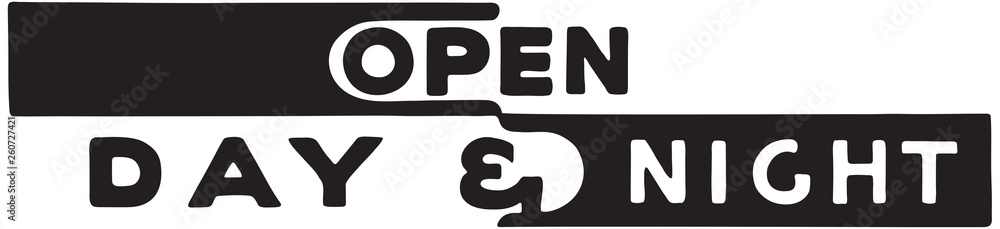 Open Day And Night - Retro Ad Art Banner Open Day And Night - Retro Ad Art Banner