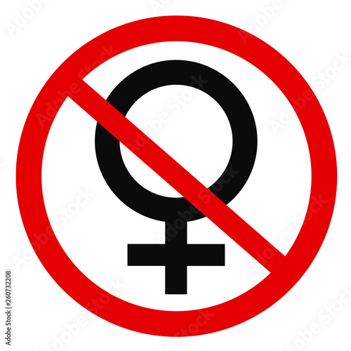 Female sex and gender is crossed out - end of feminity, womanliness and effeminate woman because of ban and interdiction. Vector illustration