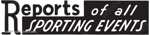 Reports Of All Sporting Events  - Retro Ad Art Banner