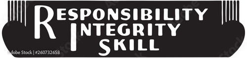 Responsibility Integrity Skill  - Retro Ad Art Banner