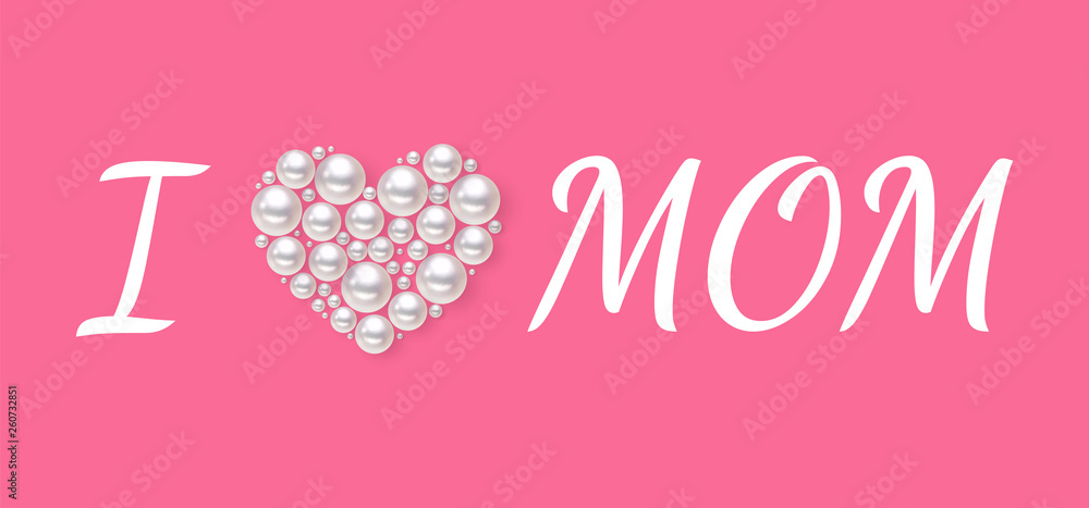 Happy Women's day poster or banner for Mother's day holiday with realistic pearl in heart on pink background. Vector International Women's Day on 8 March design template of pearl pattern. I love mom