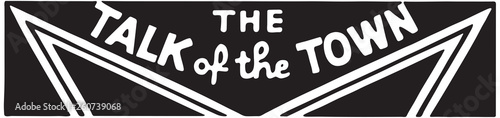 The Talk Of the Town  - Retro Ad Art Banner