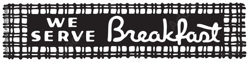 We Serve Breakfast 2  - Retro Ad Art Banner