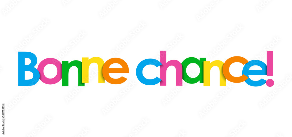 BONNE CHANCE! bannière typographique BONNE CHANCE! bannière typographique