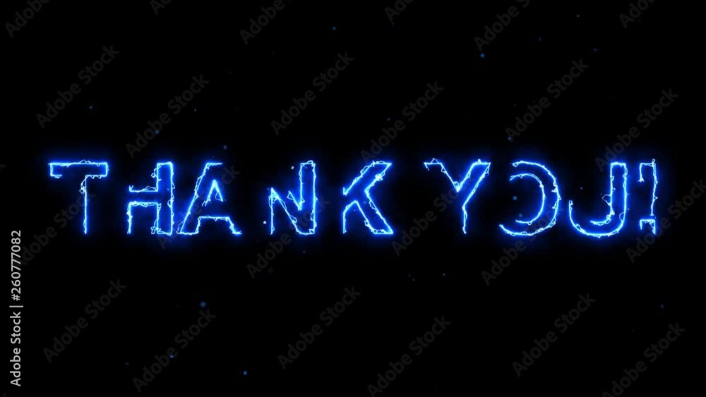Thank You text revealed electric and futuristic energy hot glowing ...
