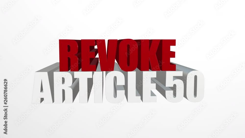 3D animation of Revoke Article 50 text rotating on grey background, 4K. 3D animation of Revoke Article 50 text rotating on grey background, 4K.