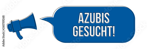Megaphon mit Sprechblase - Azubis gesucht