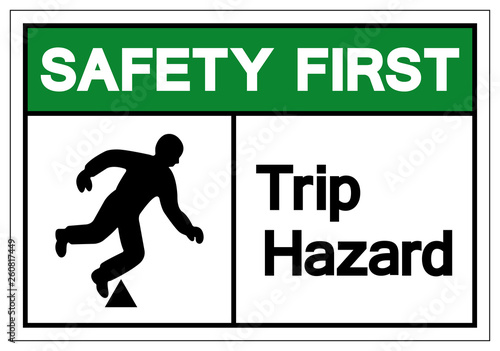 Safety First Trip Hazard Symbol Sign, Vector Illustration, Isolate On White Background Label. EPS10