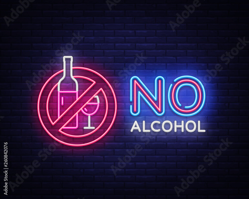 No Alcohol neon sign vector. Ban Alcohol Design template neon sign, light banner, neon signboard, nightly bright advertising, light inscription. Vector illustration