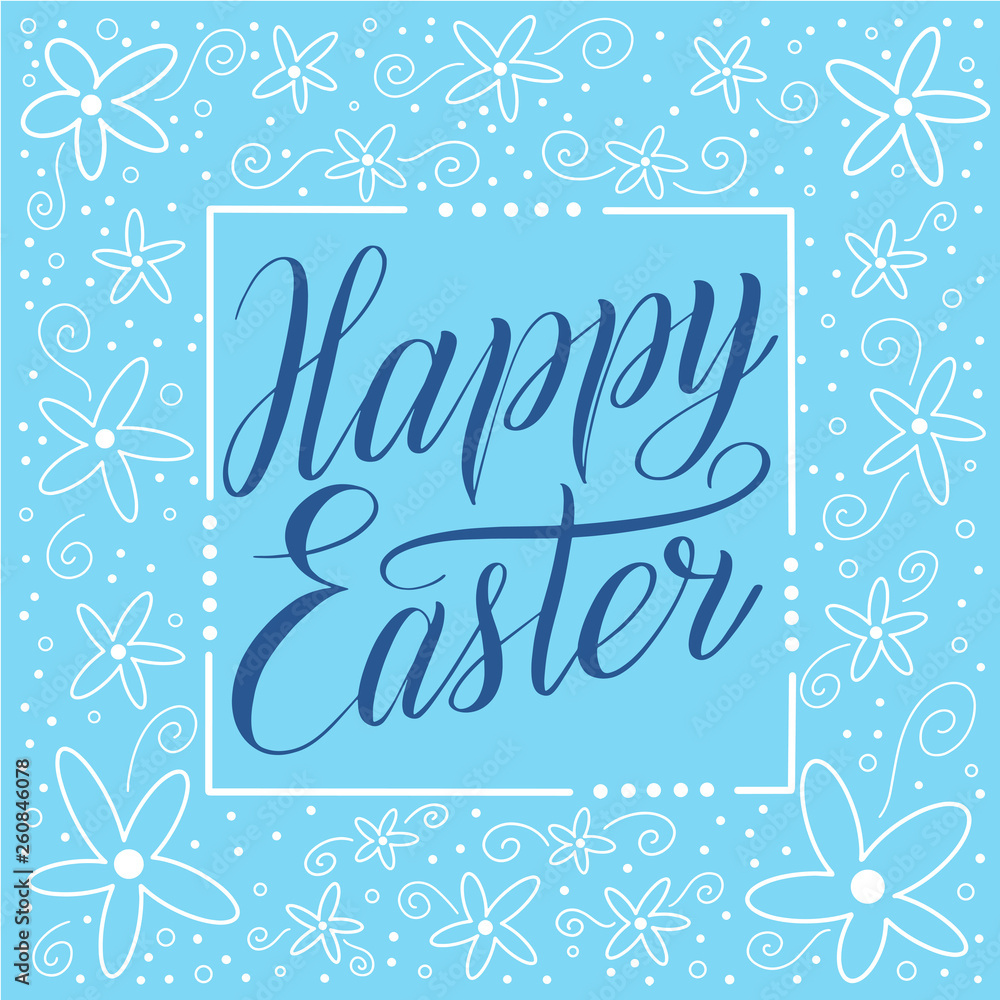 Happy Easter. Holiday square greeting card witn calligraphic cursive and decorative elements on frame. Blue script lettering, white ornament, sky blue background. Vector illustration.