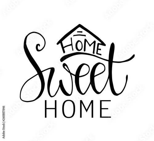 Home sweet home hand lettering, vector illustration