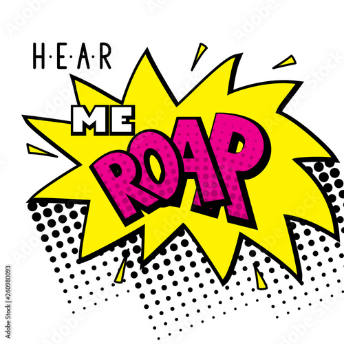 Hear me roar
