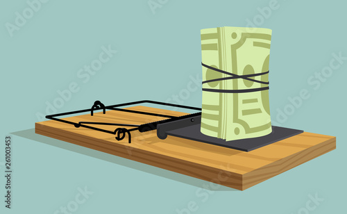 Money in a mousetrap