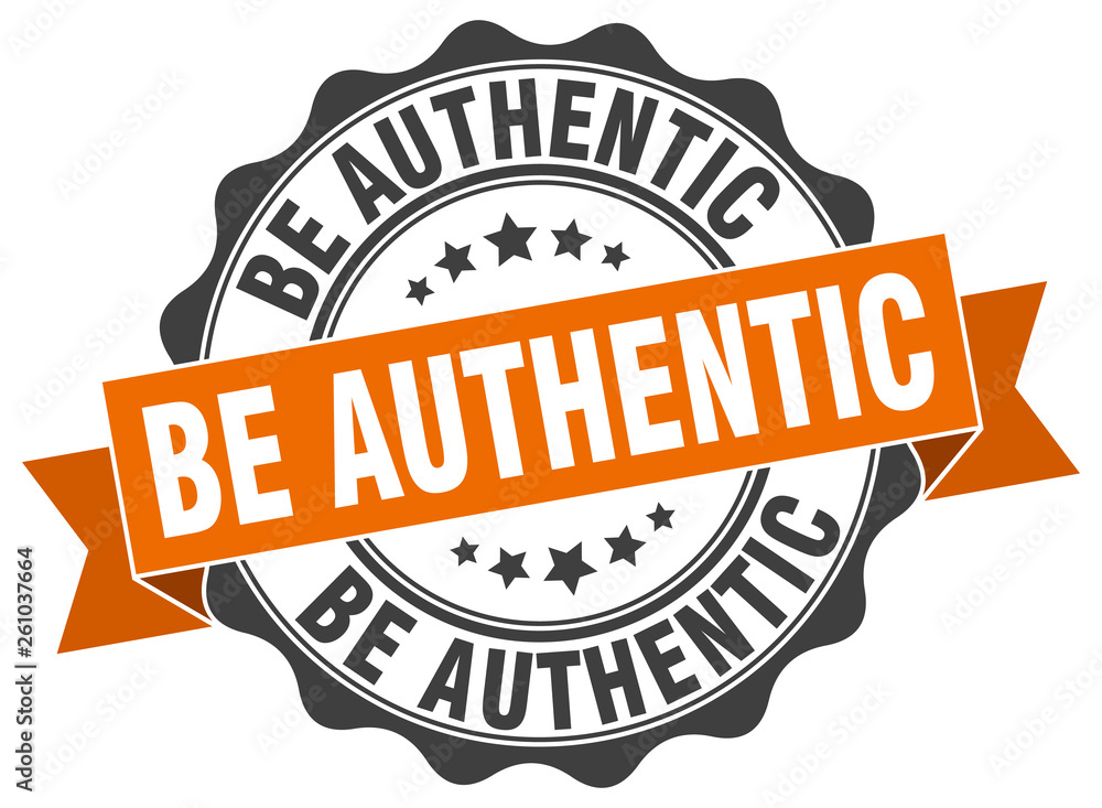Obraz premium be authentic stamp. sign. seal