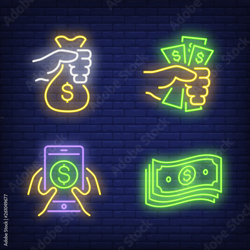 Hands holding dollar bills, money bag and gadget neon signs set