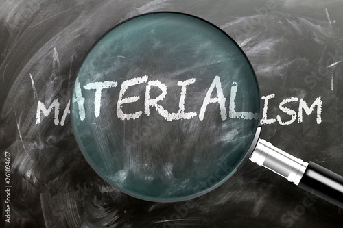 Tableau sur toile Learn, study and inspect materialism - pictured as a magnifying glass enlarging