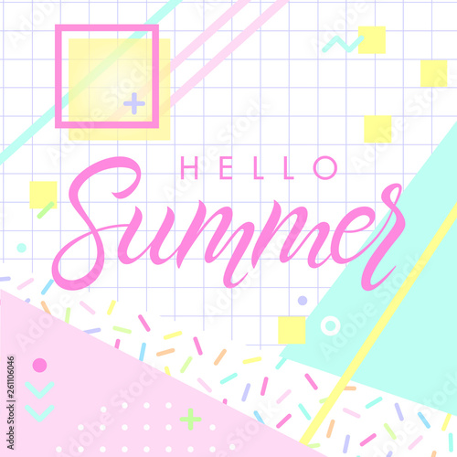 Hand drawn lettering hello summer with retro style texture, pattern and geometric elements in memphis style.Abstract design card perfect for prints, flyers,banners,invitations,special offer and more.