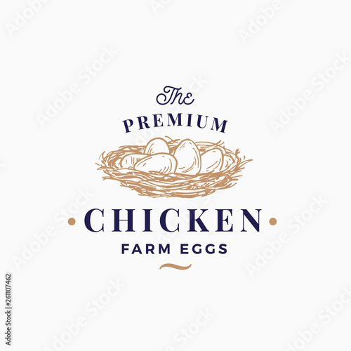 Premium Chicken Eggs Farm Abstract Vector Sign, Symbol or Logo Template. Hand Drawn Sketch Nest with Eggs Sillhouette with Retro Typography. Vintage Emblem.