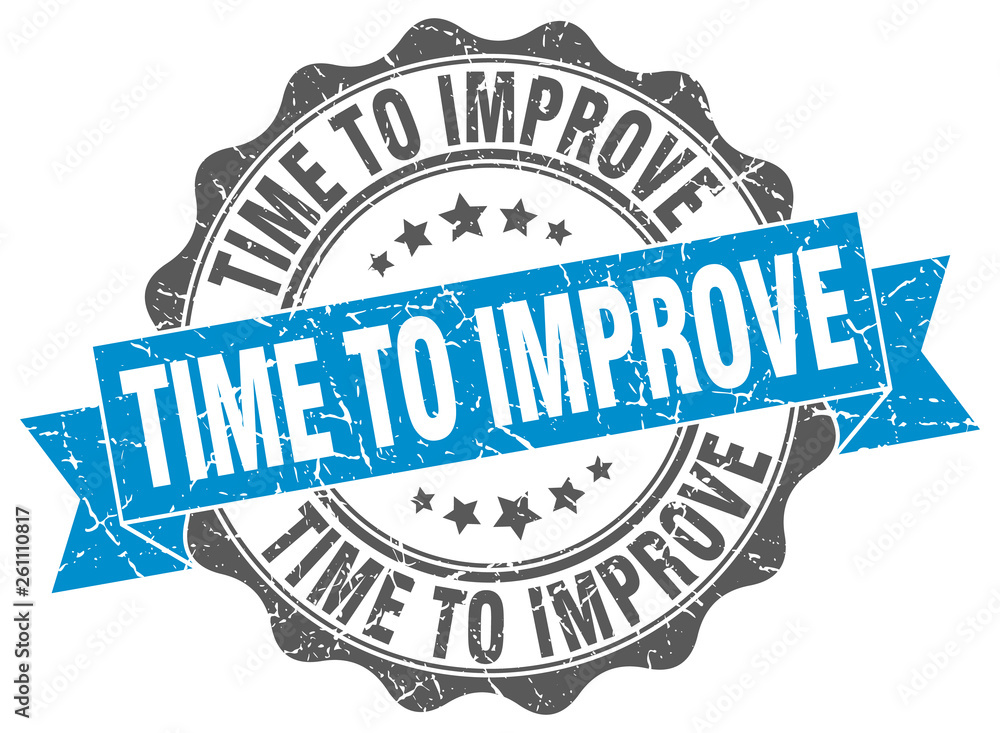 Obraz premium time to improve stamp. sign. seal