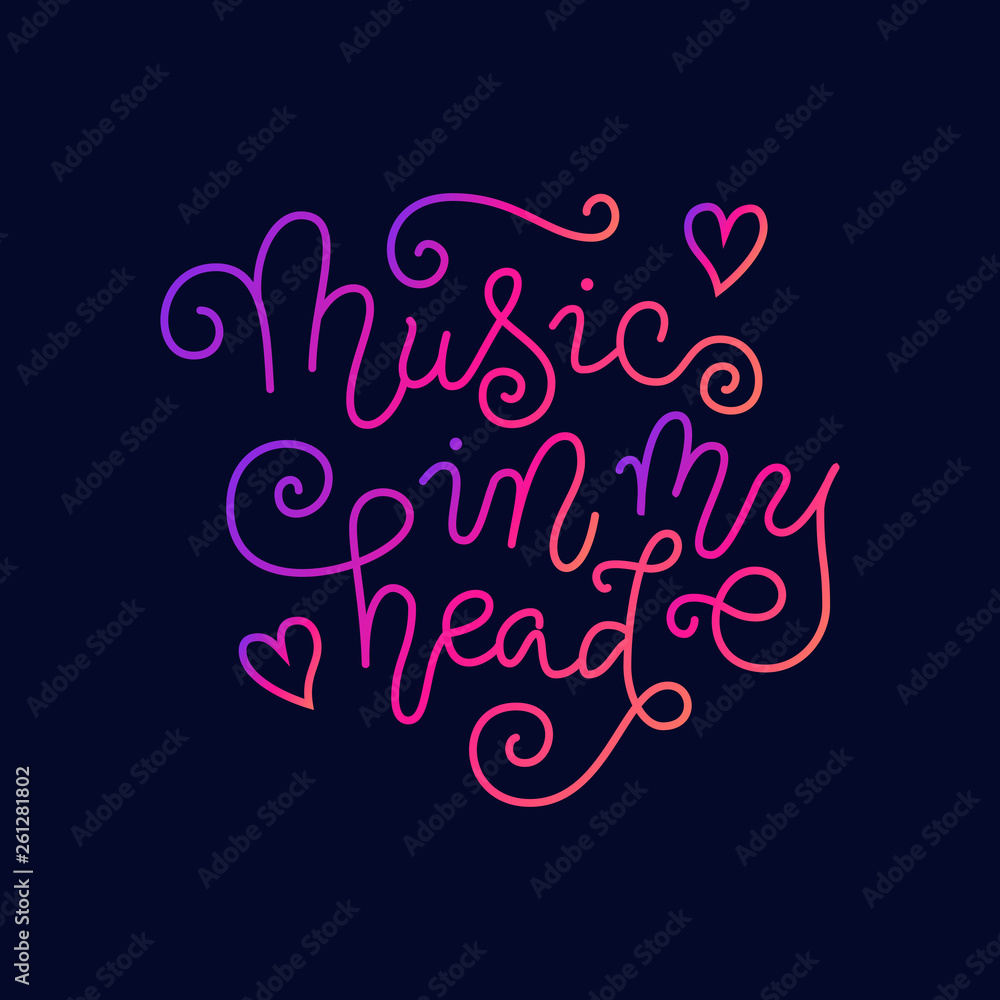 Modern calligraphy lettering of Music in my head in purple, pink, coral on dark blue background